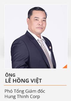Ông LÊ HỒNG VIỆT (Phó Tổng Giám đốc Hưng Thịnh Corp)